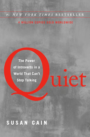 Quiet: The Power of Introverts in a World That Can’t Stop Talking